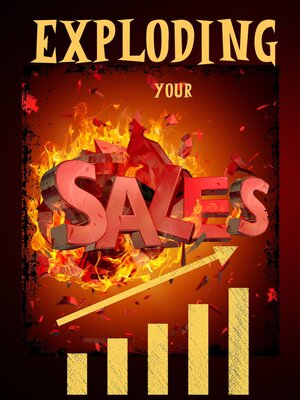 cover image of Exploding Your Sales